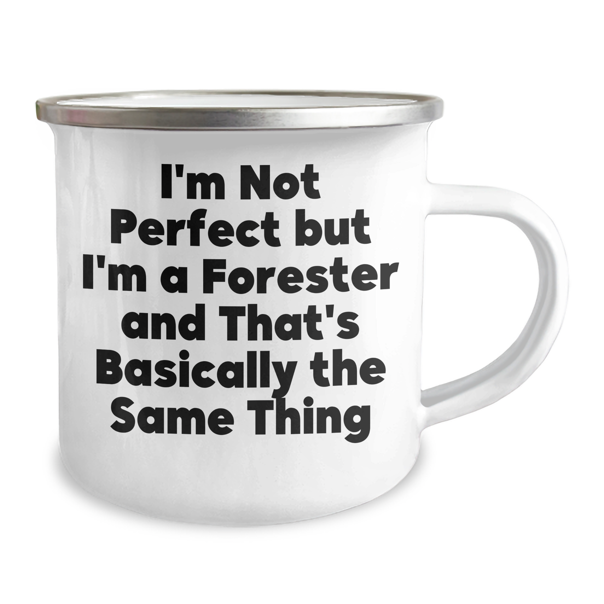Funny Forester Gifts for Dad, 'I'm Not Perfect But I'm A Forester And That's Basically The Same Thing' Camping Mug, Gifts from Family to Forester, 12 oz Stainless Steel with Enamel Finish - Image 2