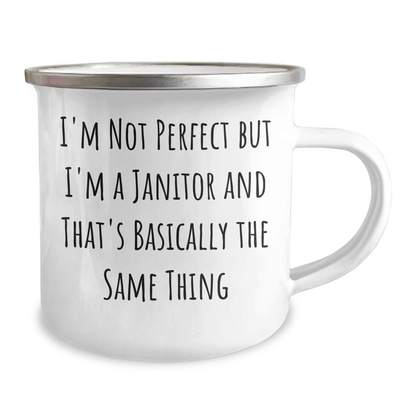 Funny Janitor Gifts for Men and Women - 'I'm Not Perfect But I'm A Janitor' Camping Mug, Perfect for Father's Day, Gifts from Friends, Coworkers, or Family - Image 2