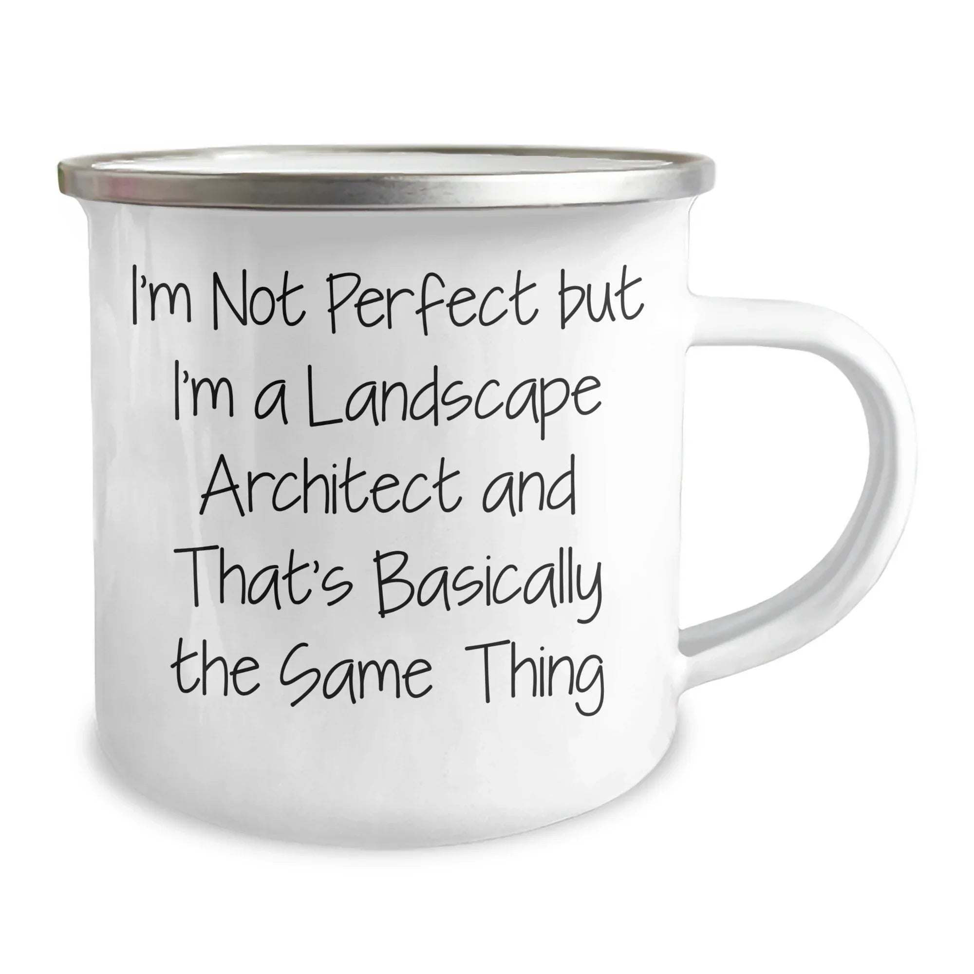 Landscape Architect Gifts from Friends, Unique Graduation Camping Mug, I'm Not Perfect But I'm A Landscape Architect And That's Basically The Same Thing Quote, 12 oz Stainless Steel Enamel Finish