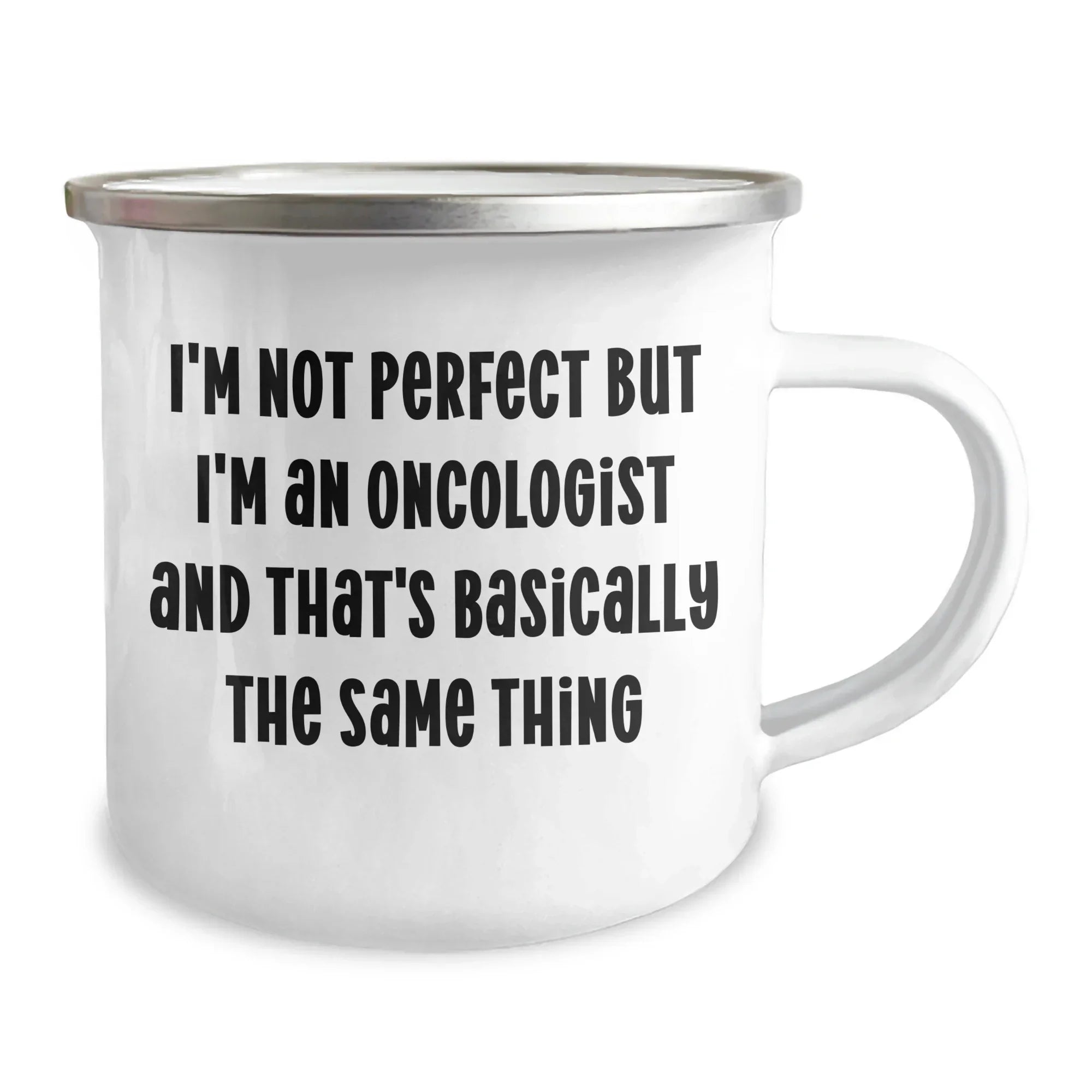 Oncologist Humor Gifts from Men to Mother's Day Unique Gifts for Oncologist Camping Mug, Funny Quote 12 oz Stainless Steel with Enamel Finish