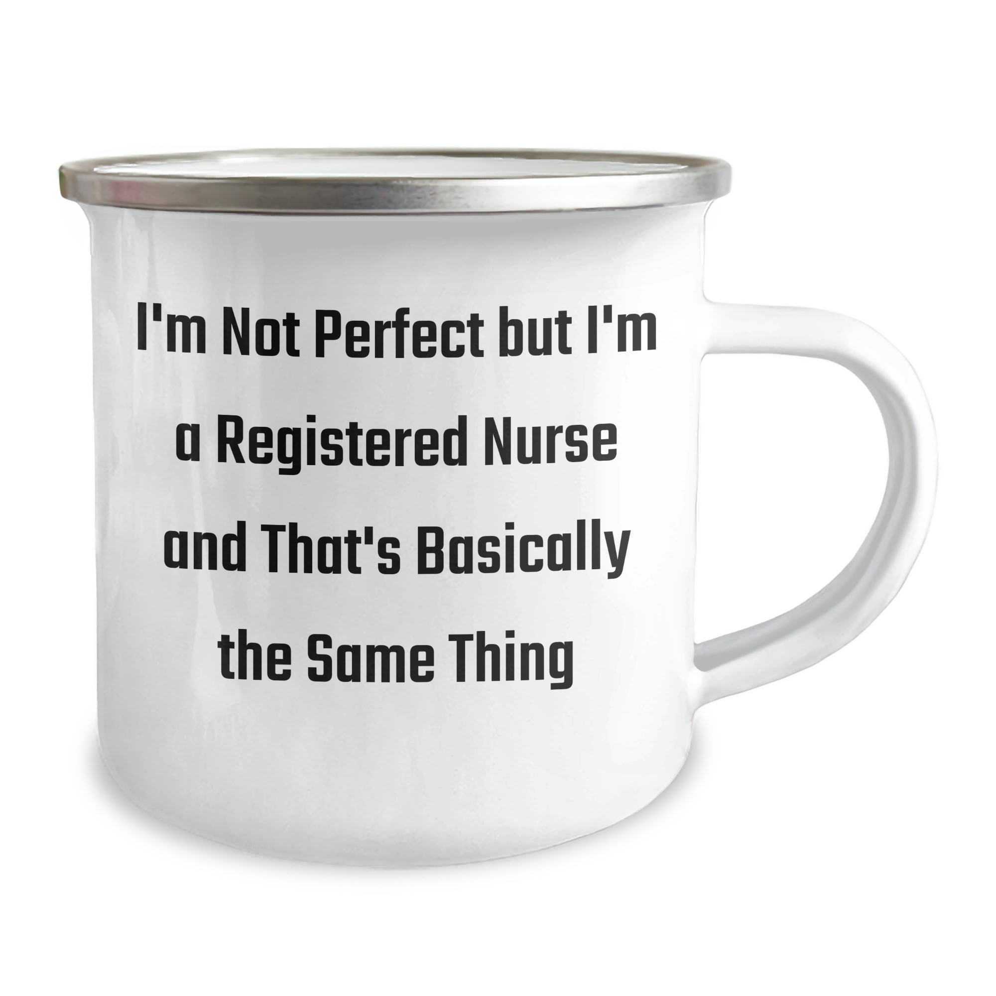 Funny Registered Nurse Gifts from Friends for Graduation Unique Gifts - I'm Not Perfect But I'm A Registered Nurse And That's Basically The Same Thing Camping Mug - Image 2