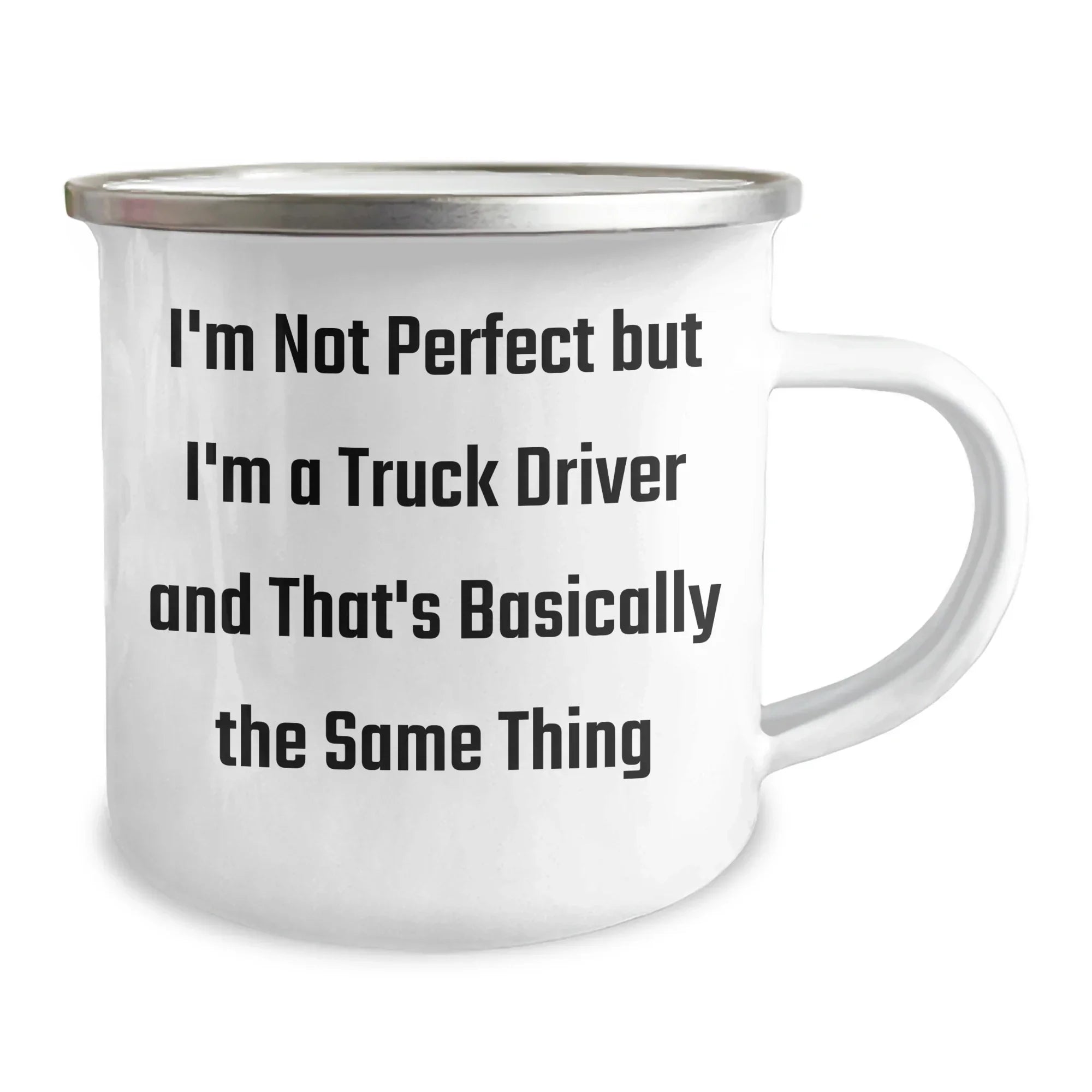 Funny Truck Driver Gifts from Men to Friends, Unique Graduation Mug for Him, 'I'm Not Perfect But I'm A Truck Driver And That's Basically The Same Thing',