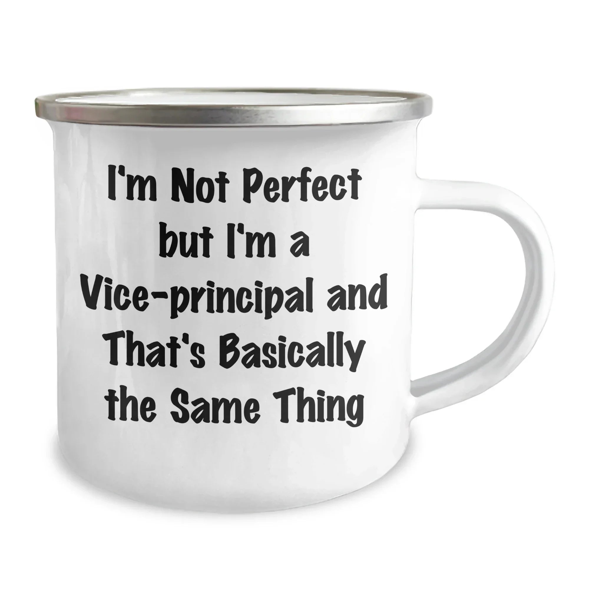 Vice-Principal Fun Gifts from Friends, Funny Camping Mugs for Vice-Principal, I'm Not Perfect But I'm A Vice-principal And That's Basically The Same Thing Graduation Unique Gifts