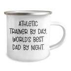 Funny Athletic Trainer Gifts from Dad, Unique Camping Mug for Graduation 'Athletic Trainer By Day, World's Best Dad By Night.'
