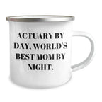 Funny Actuary Gifts, Actuary By Day, World's Best Mom By Night., Camping Mug for Father's Day, Gifts from Mom for Actuary Dad