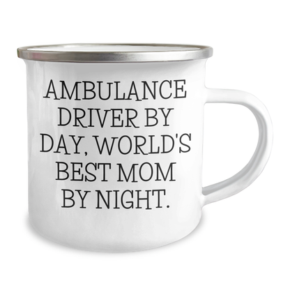 Ambulance Driver Gifts from Men - 'Ambulance Driver By Day, World's Best Mom By Night.' Camping Mug for Graduation, Funny and Inspirational - Image 2