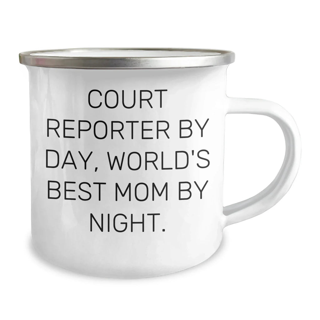 Court Reporter By Day, World's Best Mom By Night. Funny Camping Mug Gifts from Family to Court Reporter Graduates