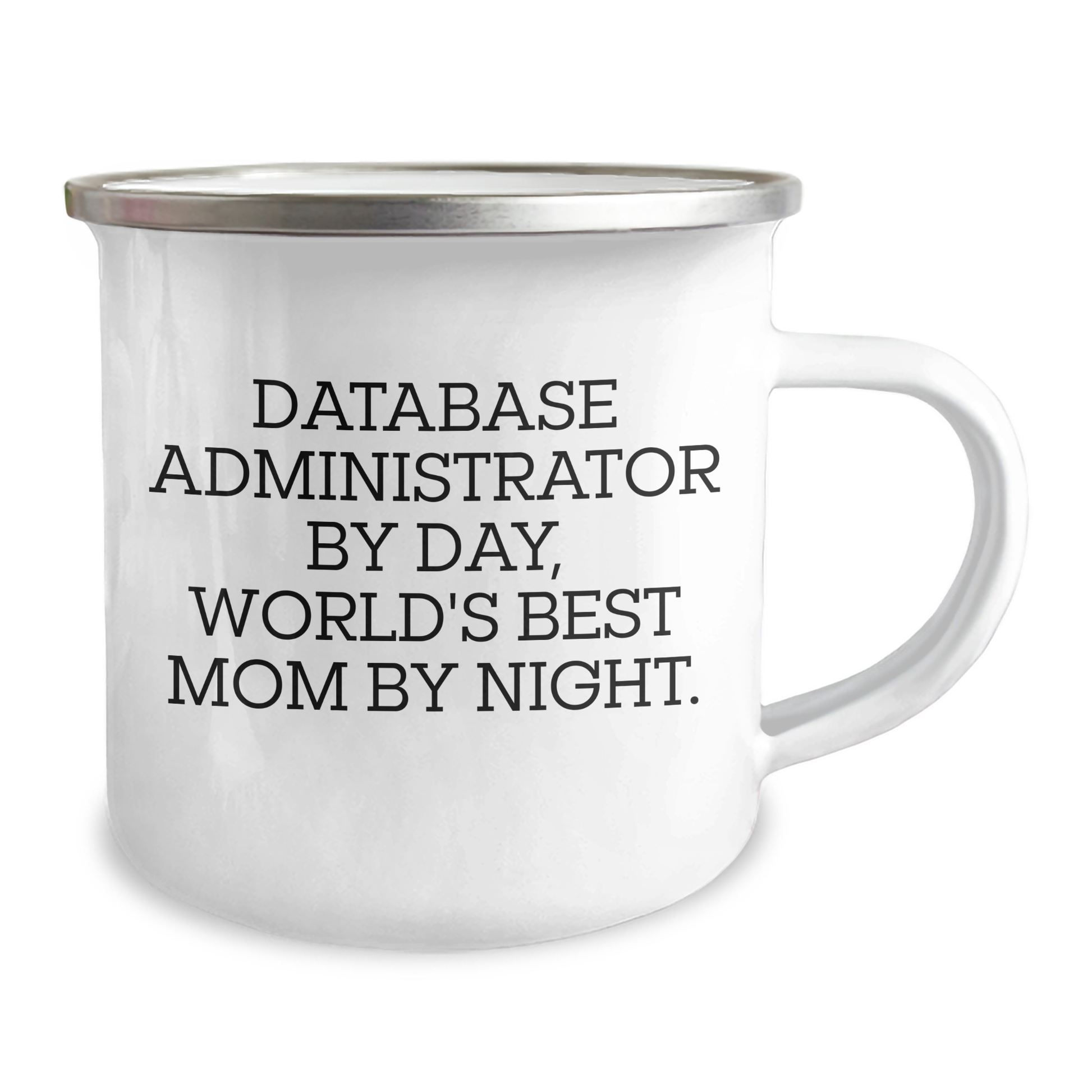 Database Administrator Gifts for Graduation - Funny Camping Mug for Dad, 'Database Administrator By Day, World's Best Mom By Night.' - Image 2