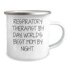 Respiratory Therapist Camping Mug, Funny Quote Gifts for Men, Father's Day Unique Gifts from Family, 'Respiratory Therapist By Day, World's Best Mom By Night', 12 oz Stainless Steel Enamel Finish