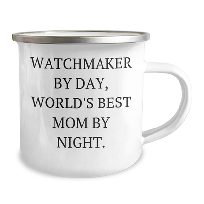 Watchmaker Gifts By Day, World's Best Mom By Night Camping Mug for Father's Day, Funny Quote, 12 oz Stainless Steel with Enamel Finish, Gifts from Men to Watchmaker - Image 2