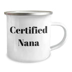 Funny Nana Gifts for Men from Nana, Camping Mug for Graduation, 'Certified Nana' Quote