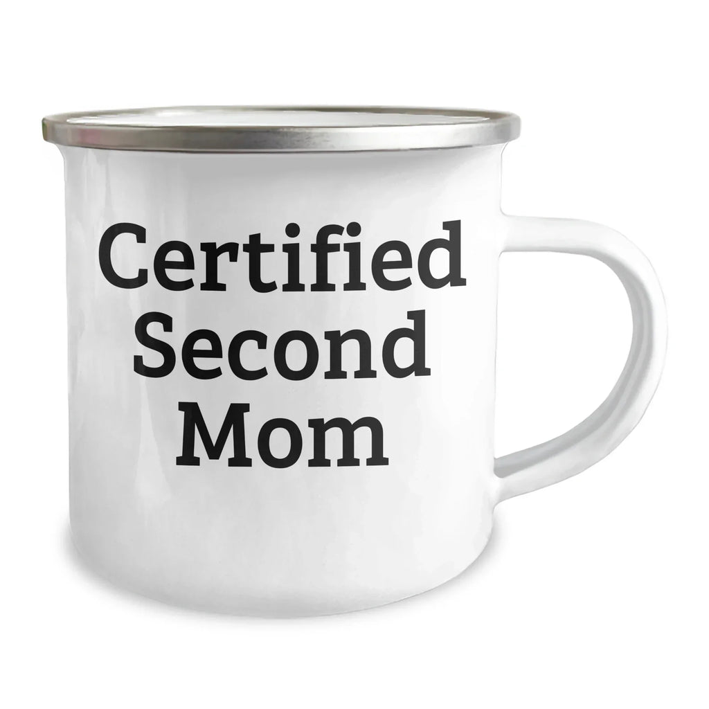 Gifts from Family to Second Mom, Funny Quote Certified Second Mom Camping Mug, Father's Day Unique Gifts for Second Mom