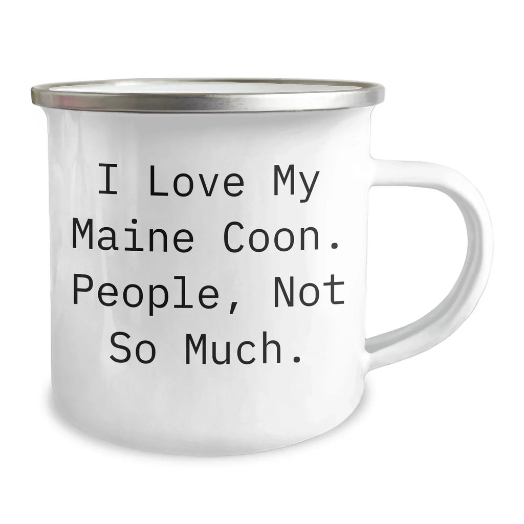 Maine Coon Cat Lovers Funny Gifts, Camping Mug for Men, 'I Love My Maine Coon. People, Not So Much.' Quote, Father's Day Unique Gifts from Friends or Family
