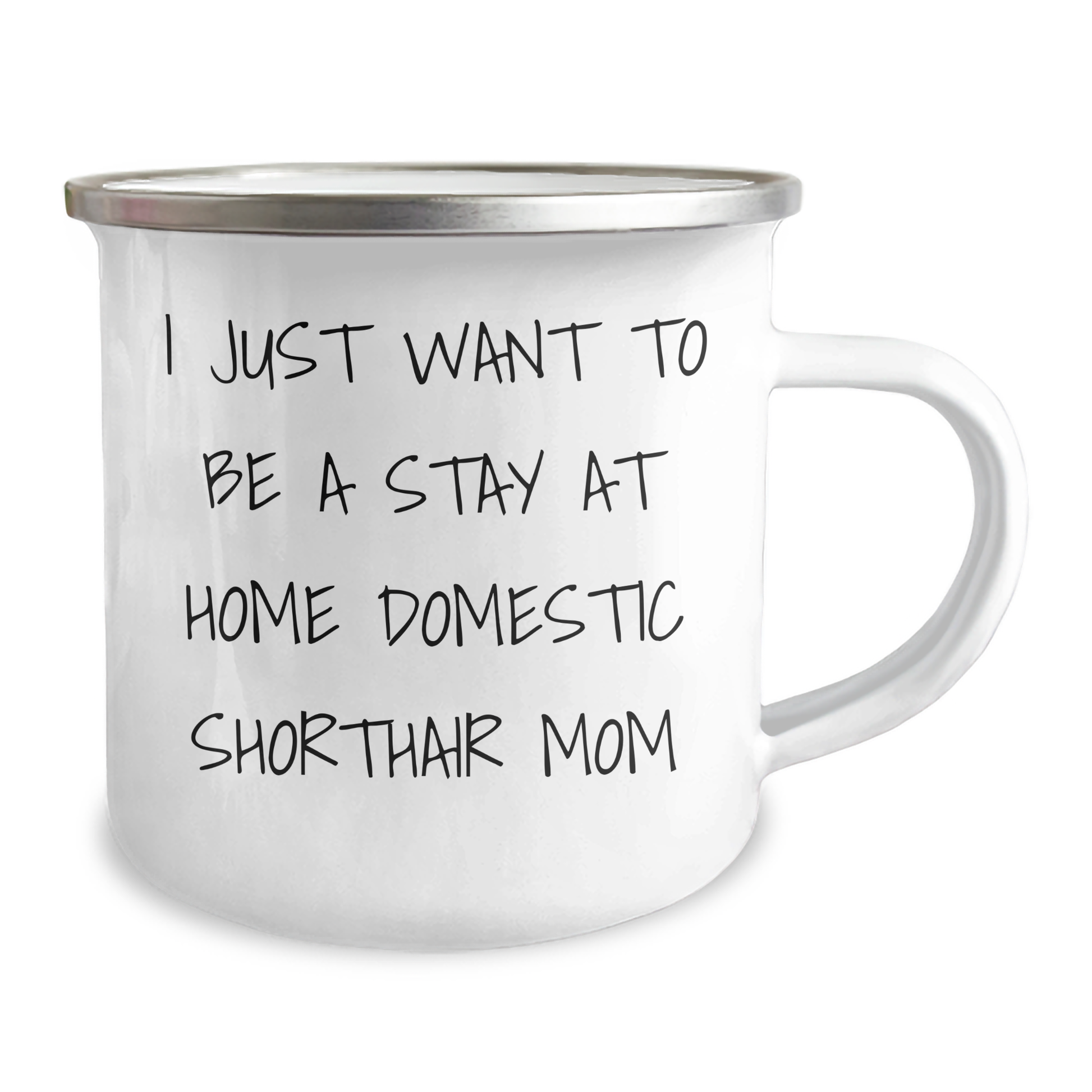 Domestic Shorthair Cat Mom Gifts for Dad - I Just Want To Be A Stay At Home Mom - Camping Mug, Father's Day Unique Gifts from Family, Perfect for Men - Image 2