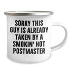 Funny Postmaster Gifts for Men, Sorry This Guy Is Already Taken Camping Mug for Father's Day, Enamel Finish with Permanent Printing