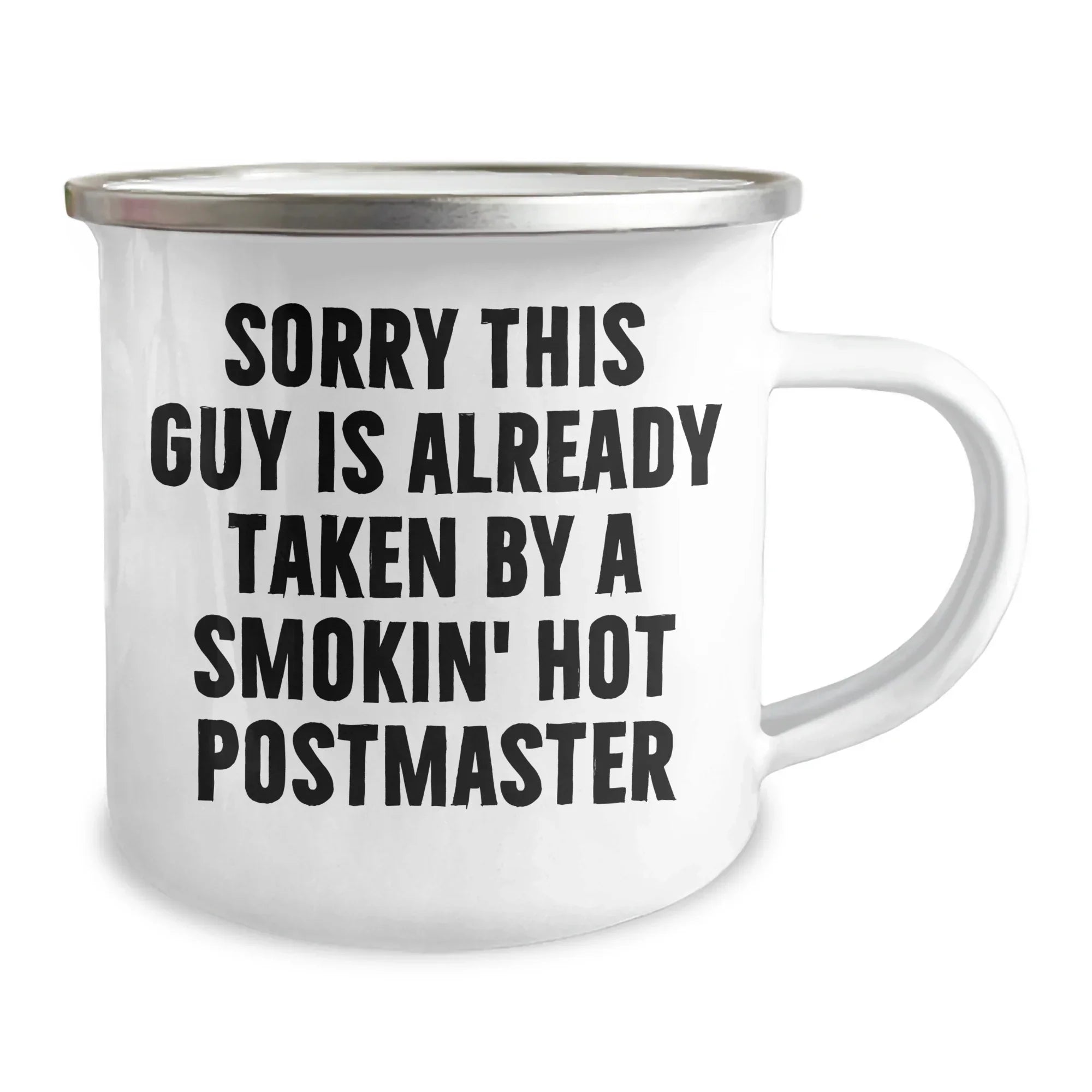 Funny Postmaster Gifts for Men, Sorry This Guy Is Already Taken Camping Mug for Father's Day, Enamel Finish with Permanent Printing