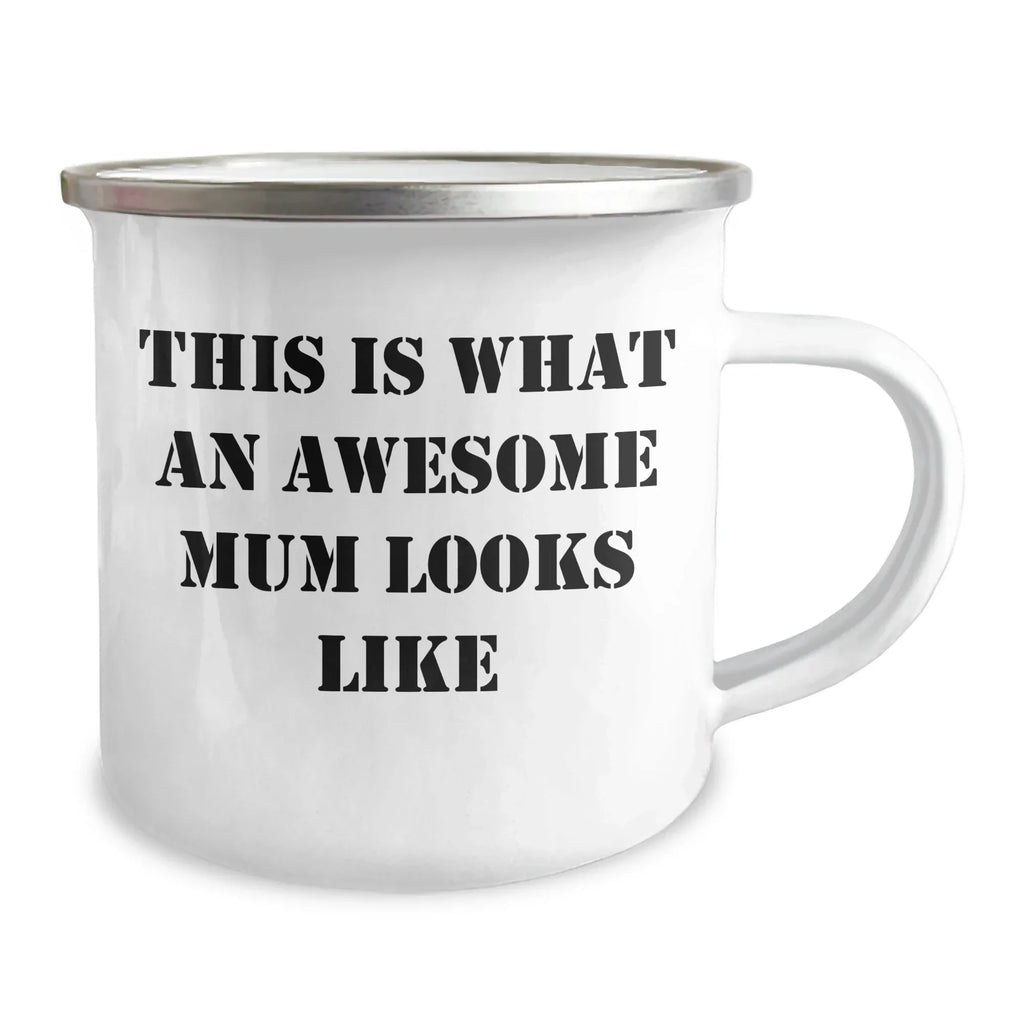 Funny Mum Gifts from Family for Her Camping Adventures, This Is What An Awesome Mum Looks Like, 12 oz Stainless Steel Mug