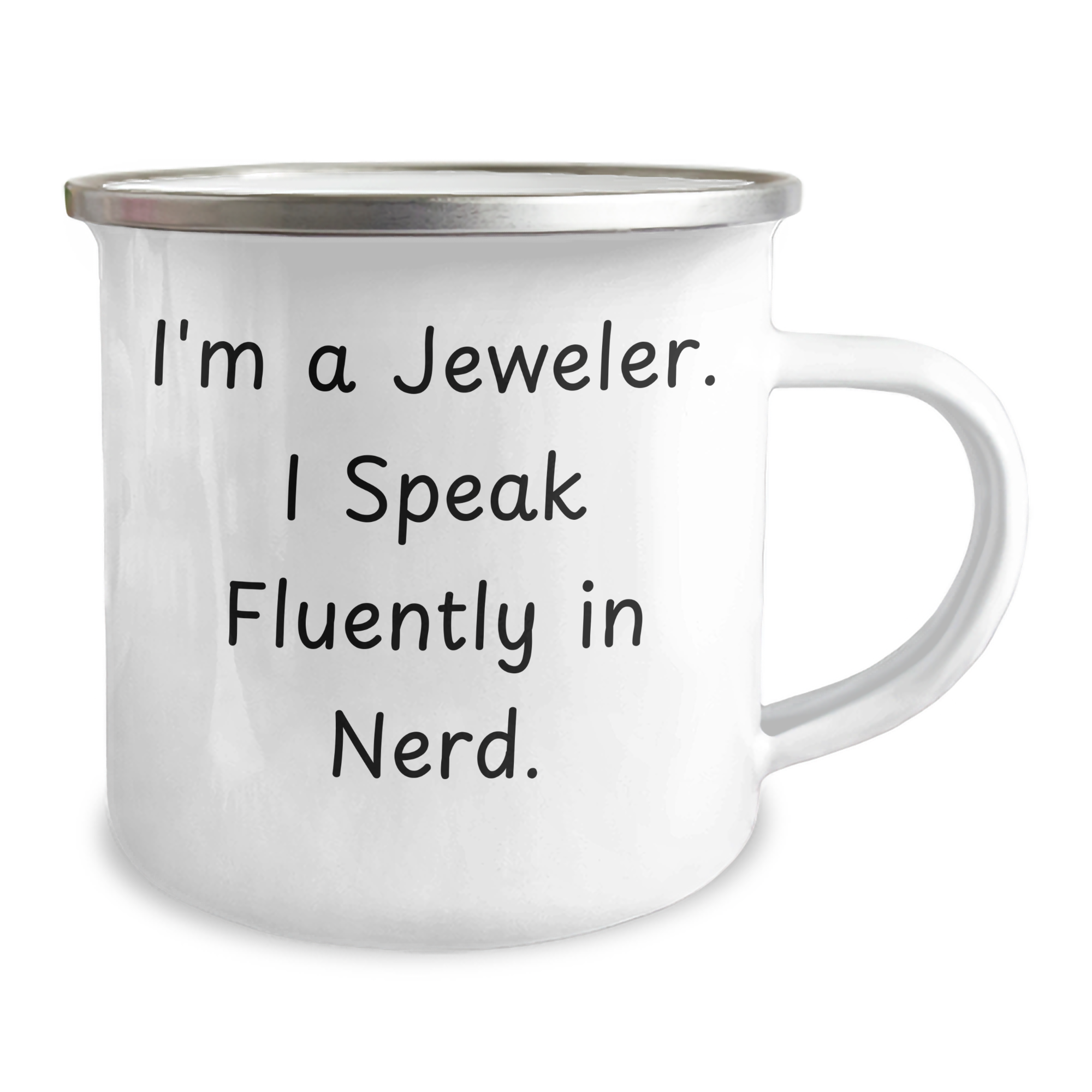 Funny Jeweler Gifts from Friends, Unique Camping Mug for Mother's Day - 'I'm A Jeweler. I Speak Fluently In genius.' - Image 2