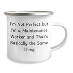 Funny Maintenance Worker Gifts from Friends and Family, 'I'm Not Perfect' Camping Mug for Graduation, 12 oz Stainless Steel with Enamel Finish