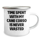 Cane Corso Dog Lovers Gifts from Family, Funny Camping Mugs for Dad, Time Spent with My Cane Corso Is Never Wasted, Unique Father's Day Unique Gifts for Men