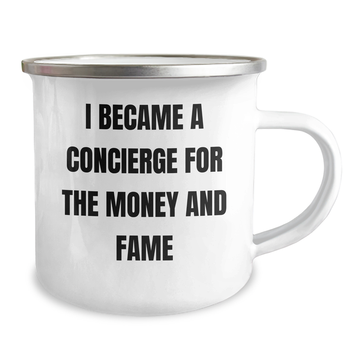 Gifts from Family to Concierge - Camping Mug 'I Became A Concierge For The Money And Fame' - Mother's Day Unique Gifts - Image 2