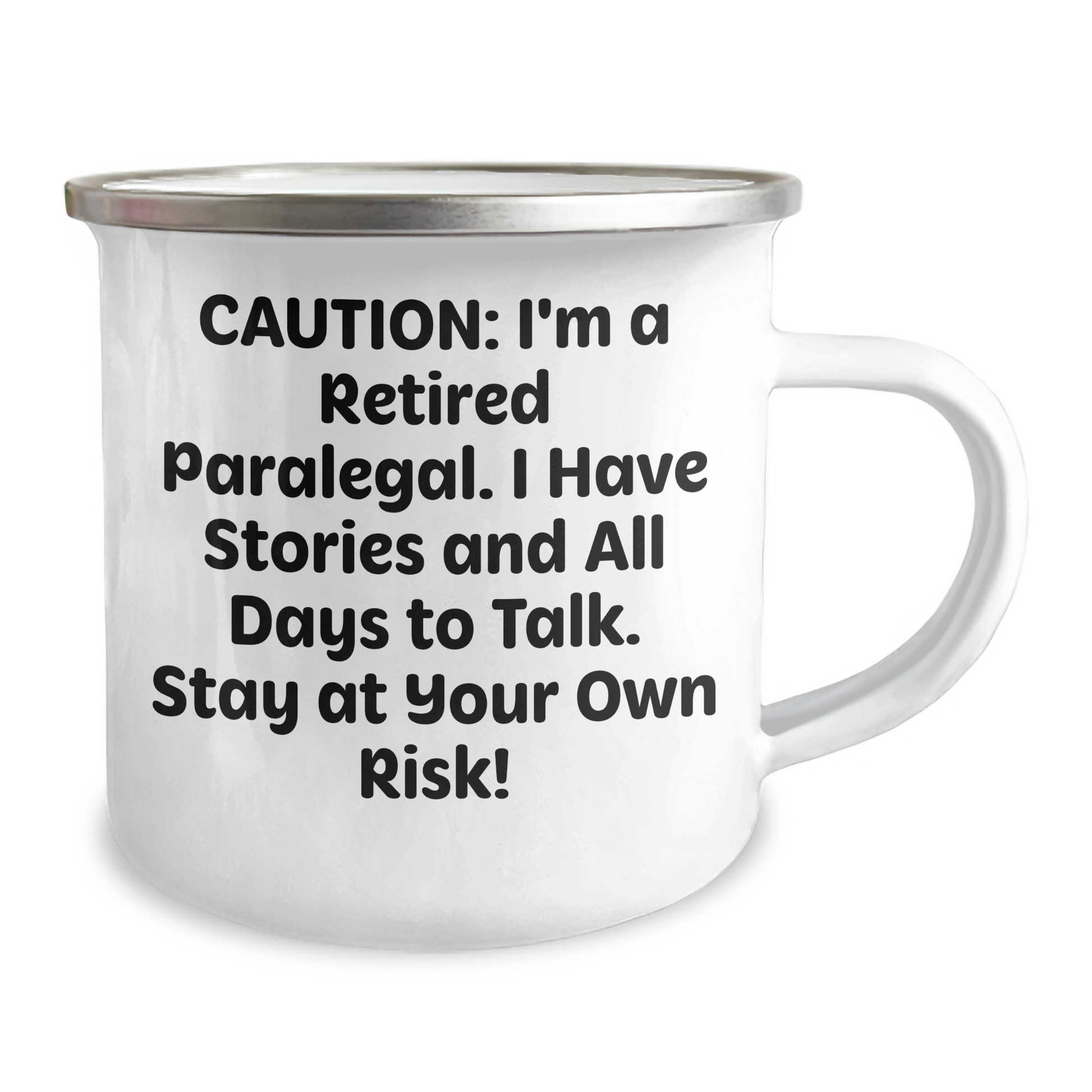 Funny Paralegal Gifts for Mother's Day - 'Caution: I'm A Retired Paralegal...' Camping Mug for Women by Friends from Home - 12 oz Stainless Steel with Enamel Finish - Image 2