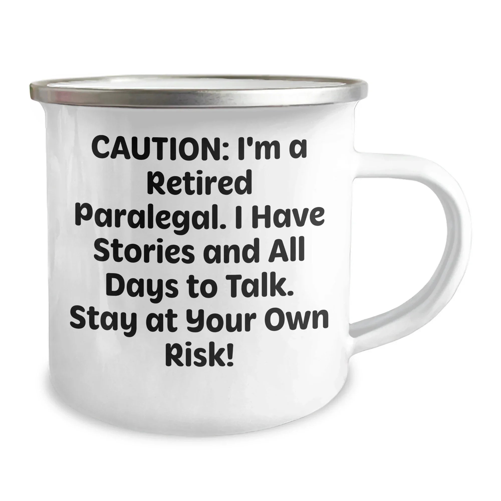 Funny Paralegal Gifts for Mother's Day - 'Caution: I'm A Retired Paralegal...' Camping Mug for Women by Friends from Home - 12 oz Stainless Steel with Enamel Finish