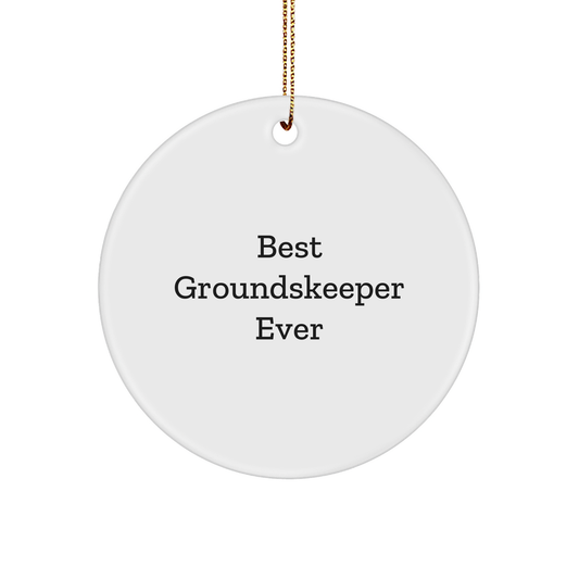 Funny groundskeeper Gifts from Friends - 'Best groundskeeper Ever' Circle Ornament for Christmas - Image 1