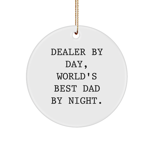 Dealer By Day, World's Best Dad By Night - Funny Christmas Unique Gifts for Men from Family - Image 1
