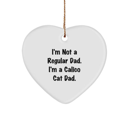 Calico Cat Dad Gifts from Men to Calico Cat Lovers - Funny Heart Ornament for Christmas