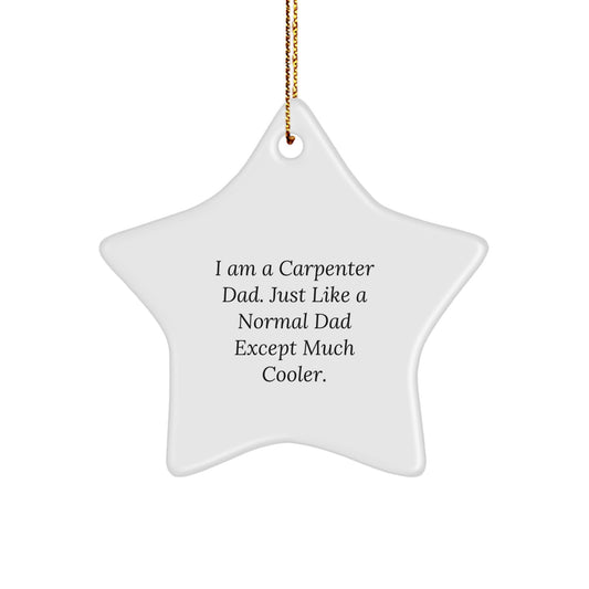 Carpenter Dad's Cool Star Ornament Gifts from Friends for Christmas - Image 1