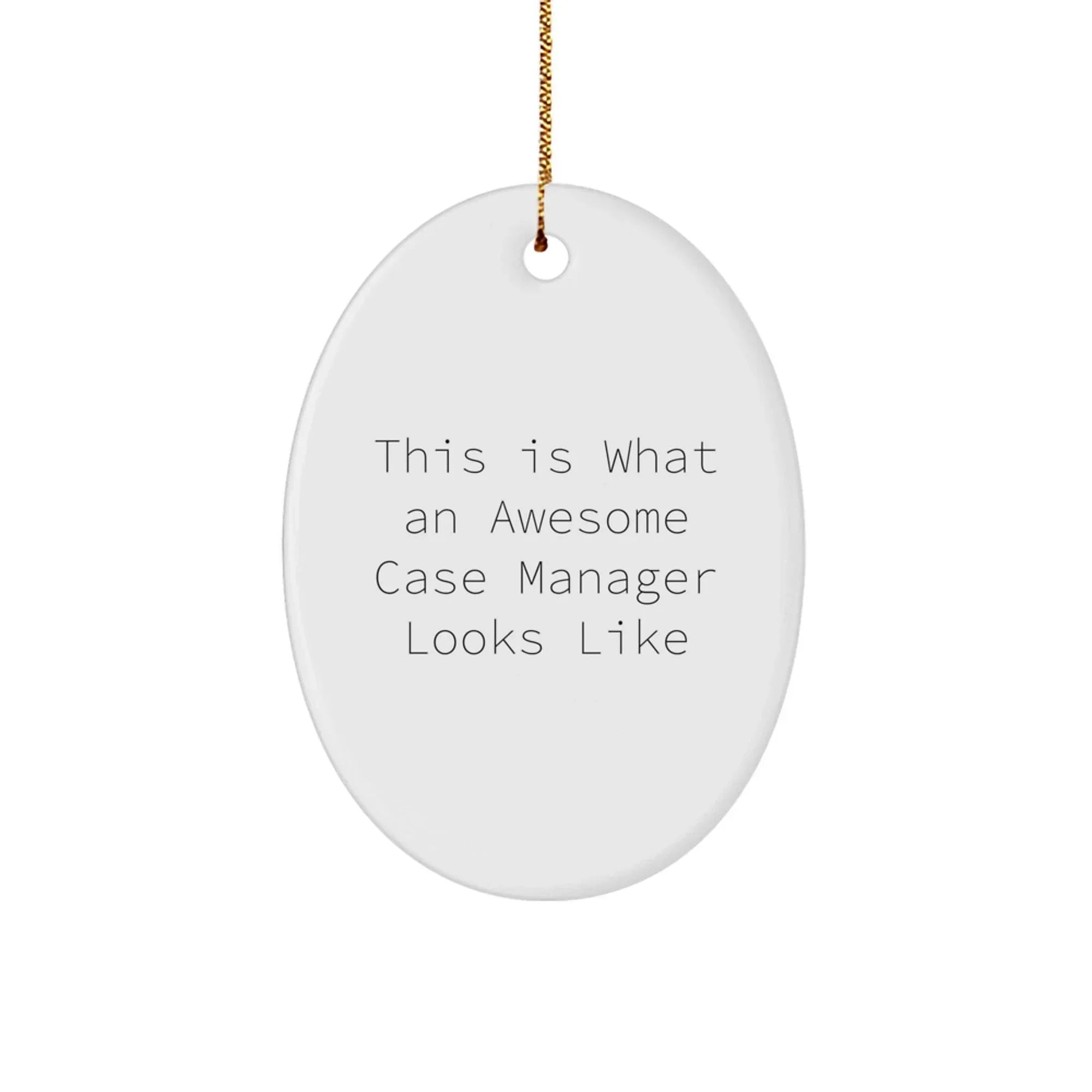 Case Manager Gifts from Family - This Is What An Awesome Case Manager Looks Like Oval Ornament - Christmas Unique Gifts for Case Manager