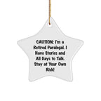 Caution: I'm A Retired Paralegal! Funny Gifts from Friends to Paralegal Coworkers for Christmas - Star Ornament