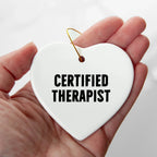 Therapist Heart Christmas Tree Ornament, Funny Quote Certified Therapist