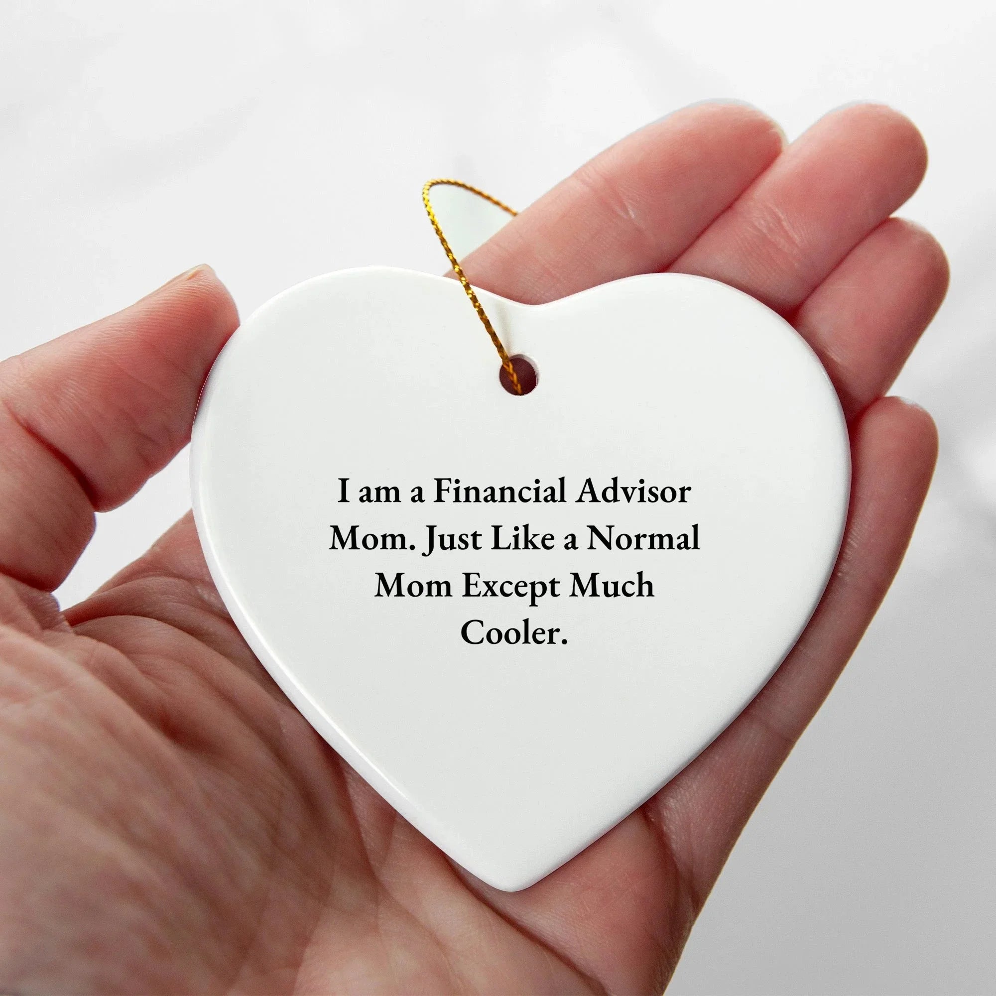 Financial Advisor Gifts from Mom - Heart Ornament with Funny Quote, Perfect for Christmas - Gifts for Financial Advisors