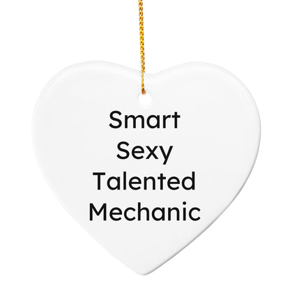 Funny Mechanic Gifts - 'Smart Sexy Talented Mechanic' Christmas Ornaments