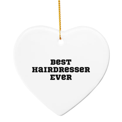 Funny Hairdresser Gifts, Best Hairdresser Ever Circle Ornament, Christmas Unique Gifts from Friends to Hairdresser - Mallard Moon
