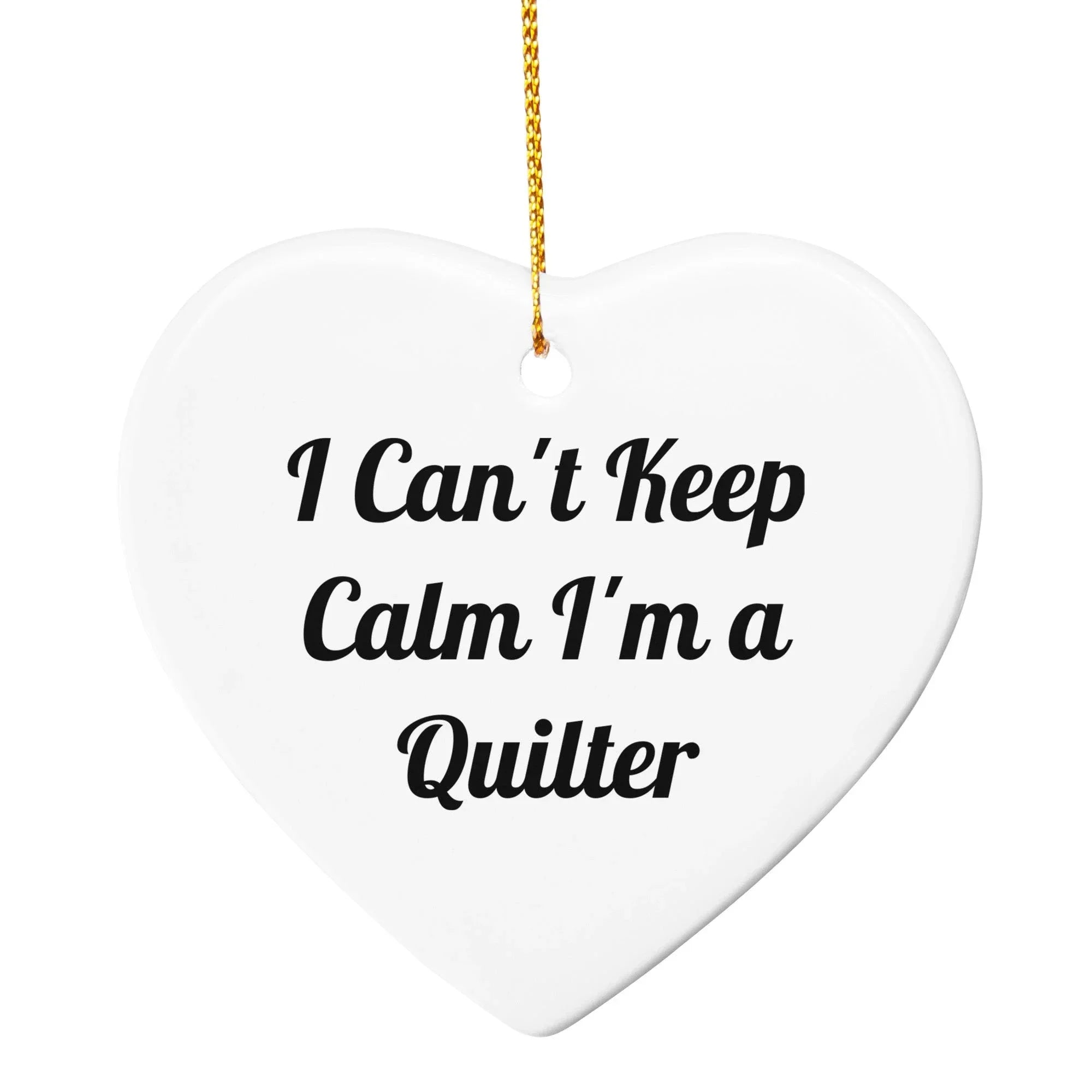 I Can't Keep Calm I'm A Quilter Gifts from Family for Quilter - Funny Circle Ornament for Christmas