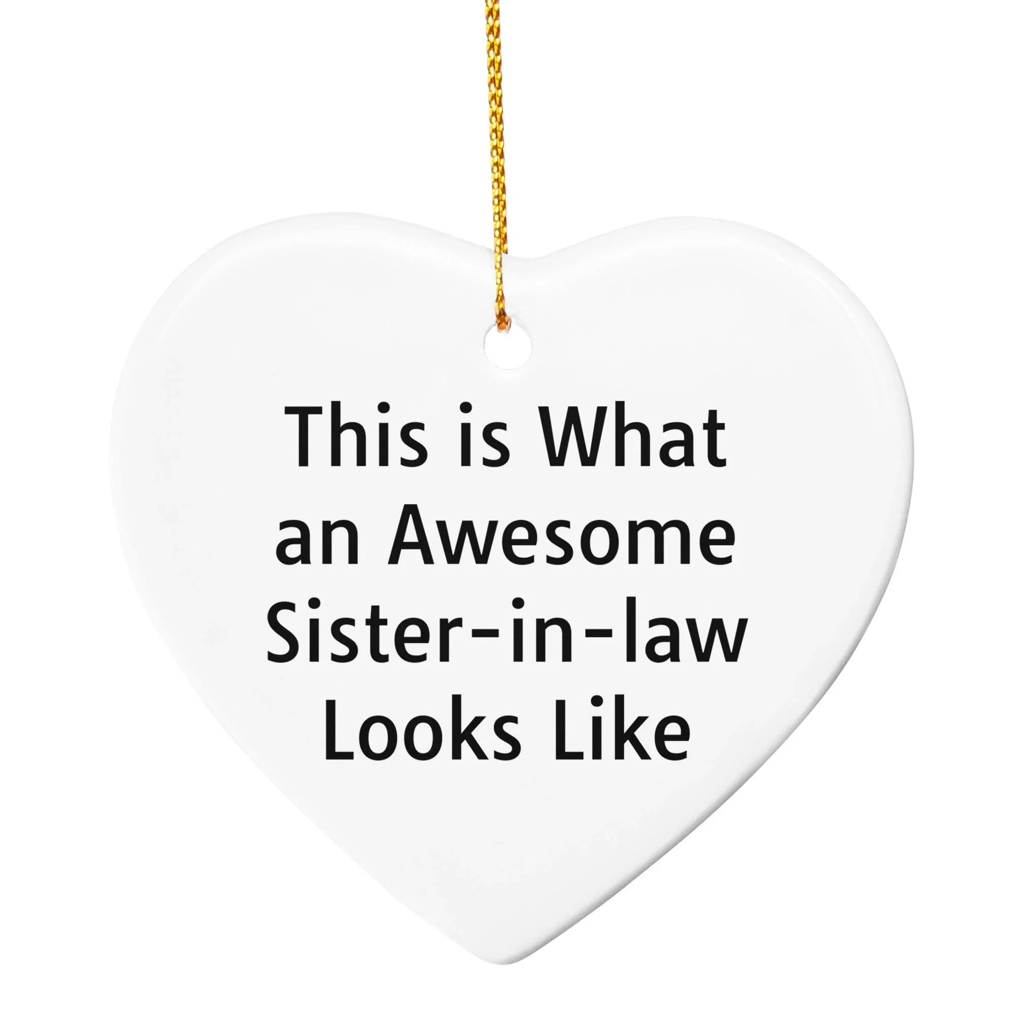 Funny Sister-in-law Circle Ornament, 'This Is What An Awesome Sister-in-law Looks Like', Gifts from Family to Sister-in-law, Christmas Unique Gifts