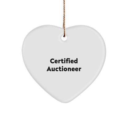 Certified Auctioneer Heart Ornament, Funny Quote, Christmas Unique Gifts from Friends or Family