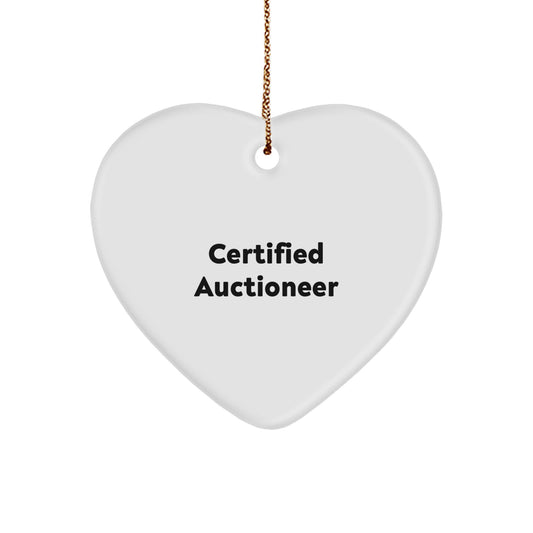 Certified Auctioneer Heart Ornament, Funny Quote, Christmas Unique Gifts from Friends or Family