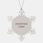 Certified Cook Funny Snowflake Ornament Gifts from Friends for Christmas