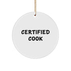 Certified Cook's Funny Kitchen Quote Circle Ornament, Gifts from Family to Cook, Christmas Unique Gifts