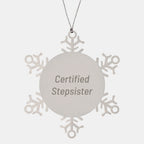Certified Stepsister Funny Snowflake Ornament Gifts from Family to Stepsister, Handcrafted Stainless Steel Christmas Unique Presents