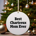 Chartreux Cat Mom Gifts from Family to Friends - Best Chartreux Mom Ever Circle Ornament for Christmas