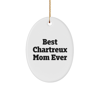 Chartreux Cat Mom Gifts from Friends for Christmas - 'Best Chartreux Mom Ever' Oval Ornament, White, 3.25" Tall