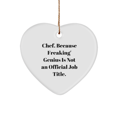 Chef Heart Ornament, Funny Quote, Gifts from Friends for Christmas, Heart-Shaped, White