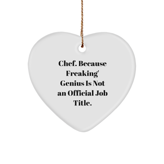 Chef Heart Ornament, Funny Quote, Gifts from Friends for Christmas, Heart-Shaped, White