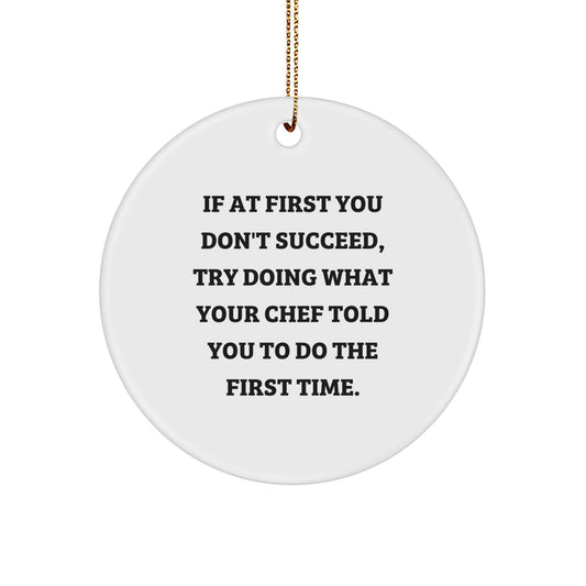 Chef Quotes Funny Gifts from Men to Friends and Family for Christmas Unique Circle Ornament