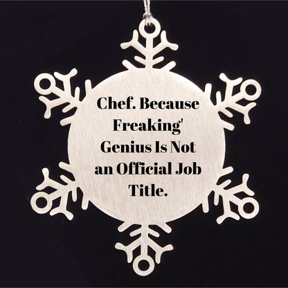 Chef's Humor Snowflake Ornament, Funny Gifts from Friends to Chefs, Unique Christmas Unique Gifts for Men, Women, Coworkers, Family, 3.14 inches in Diameter